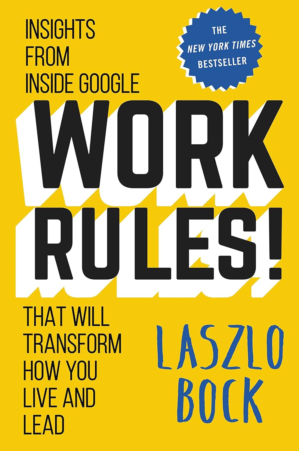 Work Rules by Laszlo Bock