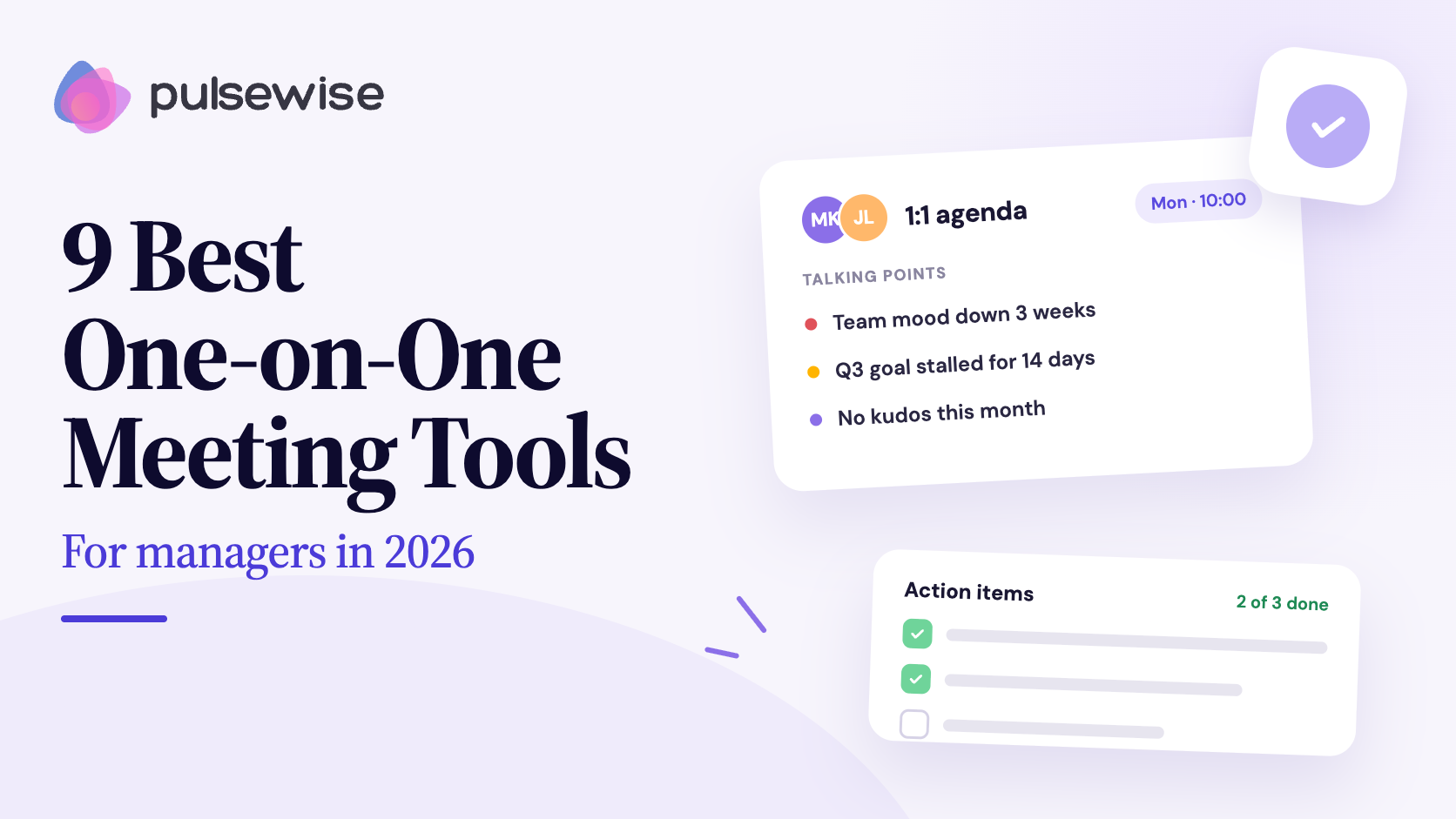 9 best one-on-one meeting tools for managers in 2026, with a 1:1 agenda of talking points and action items